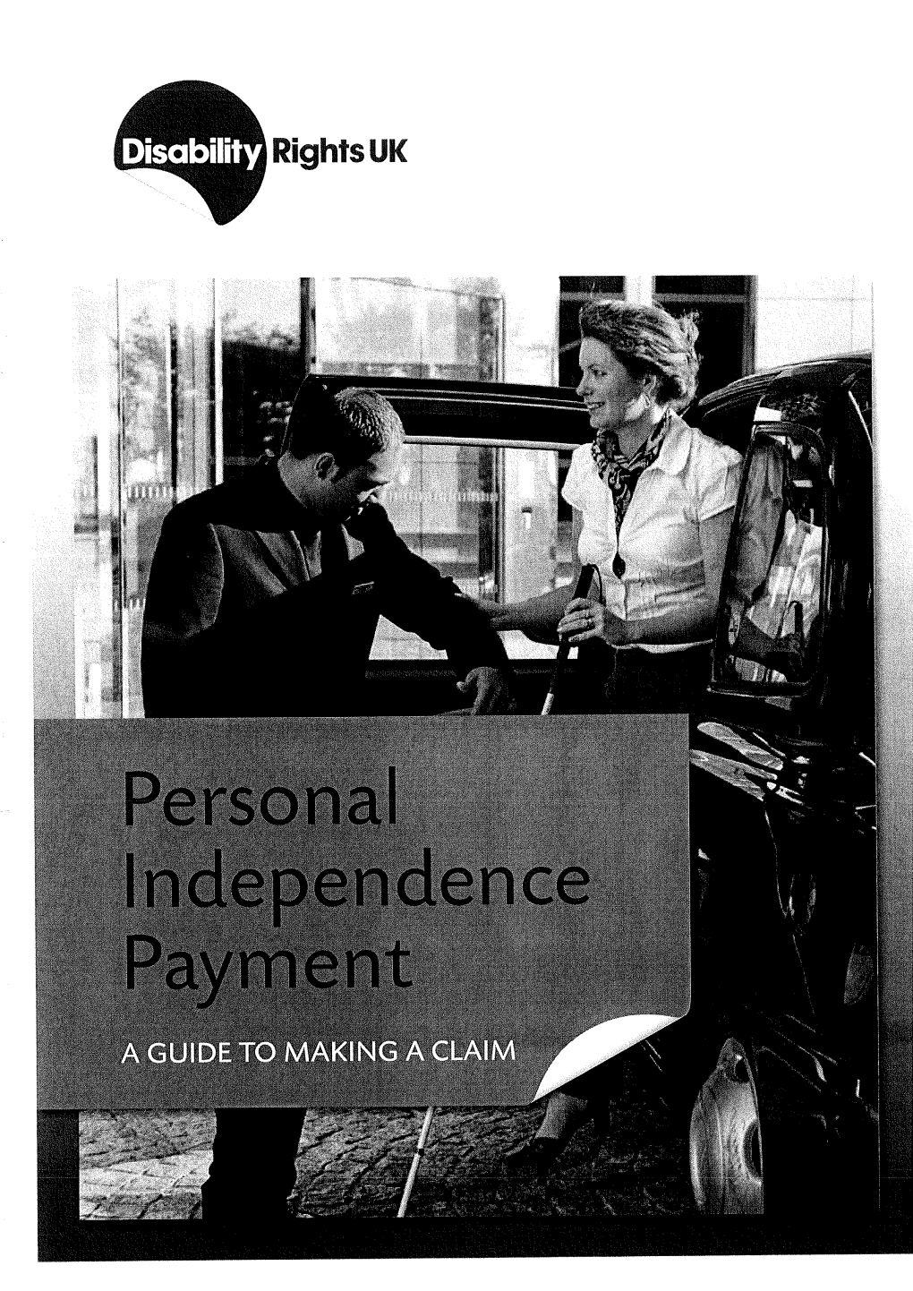 Disability Rights UK Use All Reasonable Endeavours to Ensure the Content of This Guide