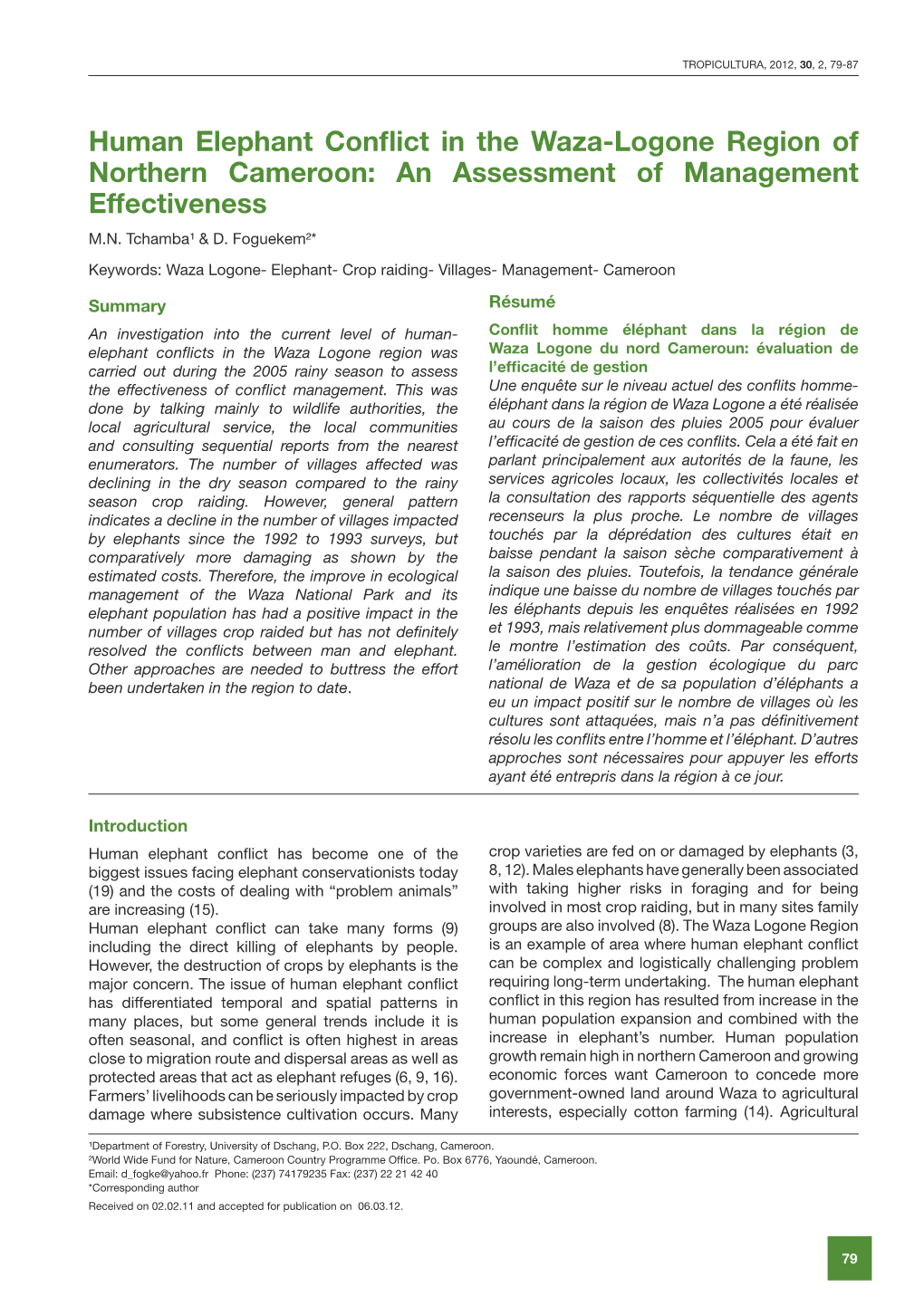 Human Elephant Conflict in the Waza-Logone Region of Northern Cameroon: an Assessment of Management Effectiveness M.N