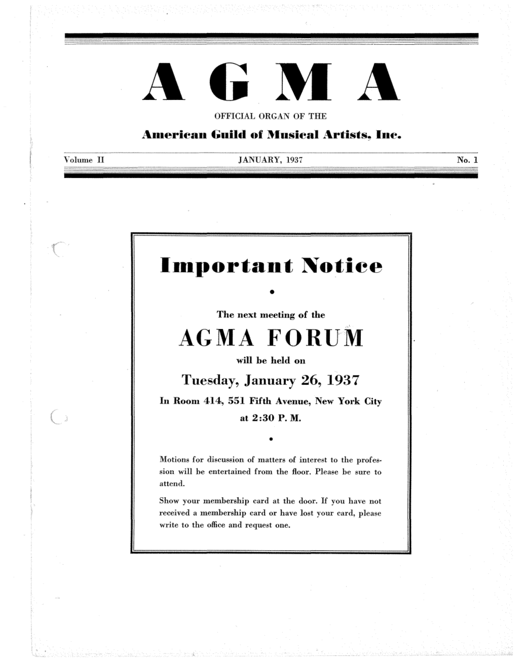 AGMA FORUM Will He Held on Tuesday, January 26, 1937 in Room 414, 551 Fifth Avenue, New York City at 2:30 P