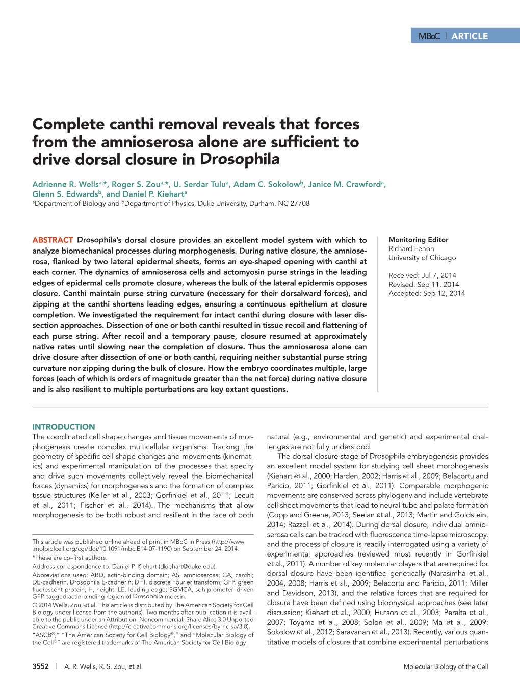 Complete Canthi Removal Reveals That Forces from the Amnioserosa Alone Are Sufficient to Drive Dorsal Closure in Drosophila