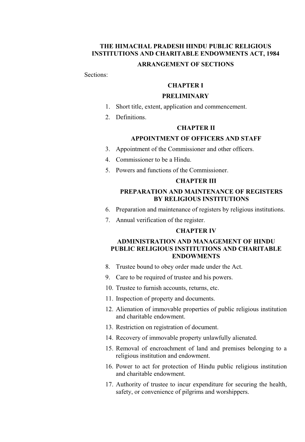 THE HIMACHAL PRADESH HINDU PUBLIC RELIGIOUS INSTITUTIONS and CHARITABLE ENDOWMENTS ACT, 1984 ARRANGEMENT of SECTIONS Sections: CHAPTER I PRELIMINARY 1