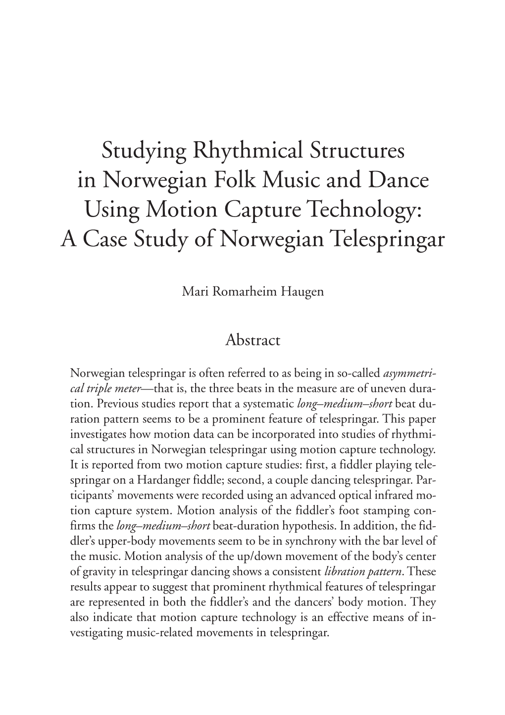 Studying Rhythmical Structures in Norwegian Folk Music and Dance Using Motion Capture Technology: a Case Study of Norwegian Telespringar