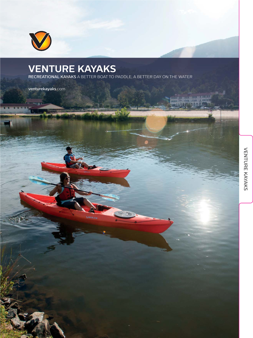 VENTURE KAYAKS RECREATIONAL KAYAKS a BETTER BOAT to PADDLE, a BETTER DAY on the WATER Venturekayaks.Com VENTURE KAYAKS VENTURE RECREATIONAL LINEUP 2016 – 2017