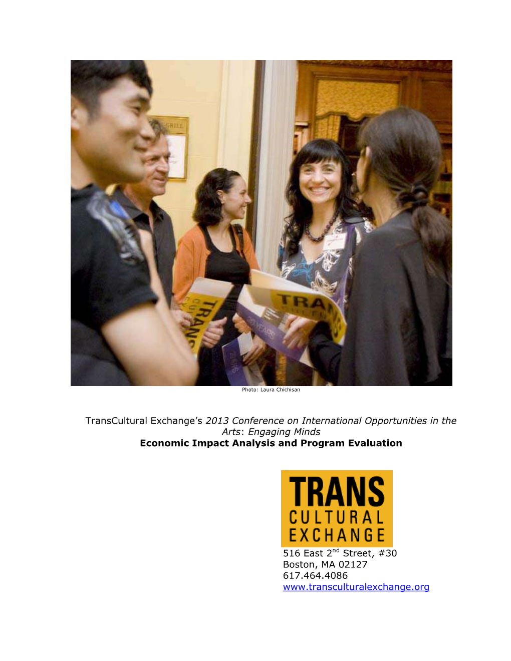 Transcultural Exchange's 2013 Conference on International