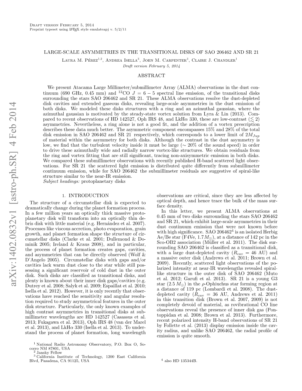 LARGE-SCALE ASYMMETRIES in the TRANSITIONAL DISKS of SAO 206462 and SR 21 Laura M