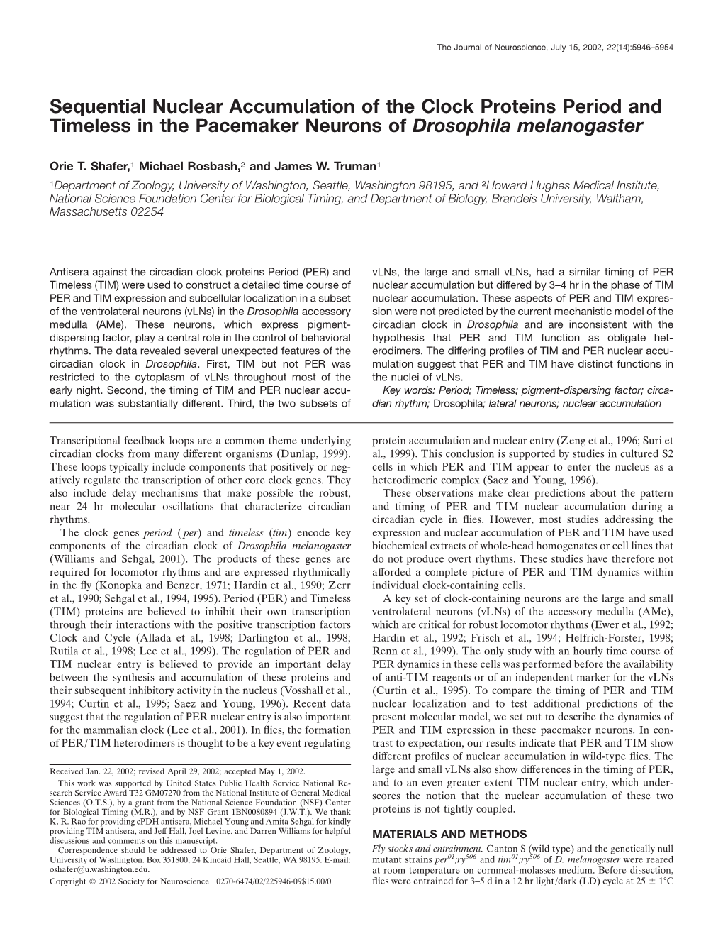 Sequential Nuclear Accumulation of the Clock Proteins Period and Timeless in the Pacemaker Neurons of Drosophila Melanogaster