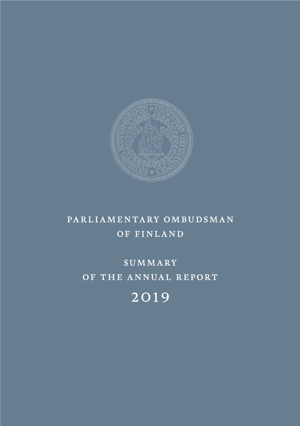 Finland of the Annual Report of the Annual Parliamentary Ombudsman Parliamentary