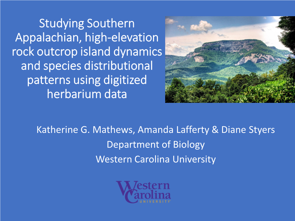 Studying Southern Appalachian, High-Elevation Rock Outcrop Island Dynamics and Species Distributional Patterns Using Digitized Herbarium Data
