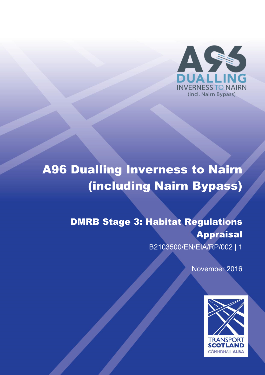 A96 Dualling Inverness to Nairn (Including Nairn Bypass) DMRB Stage 3 Habitats Regulations Appraisal