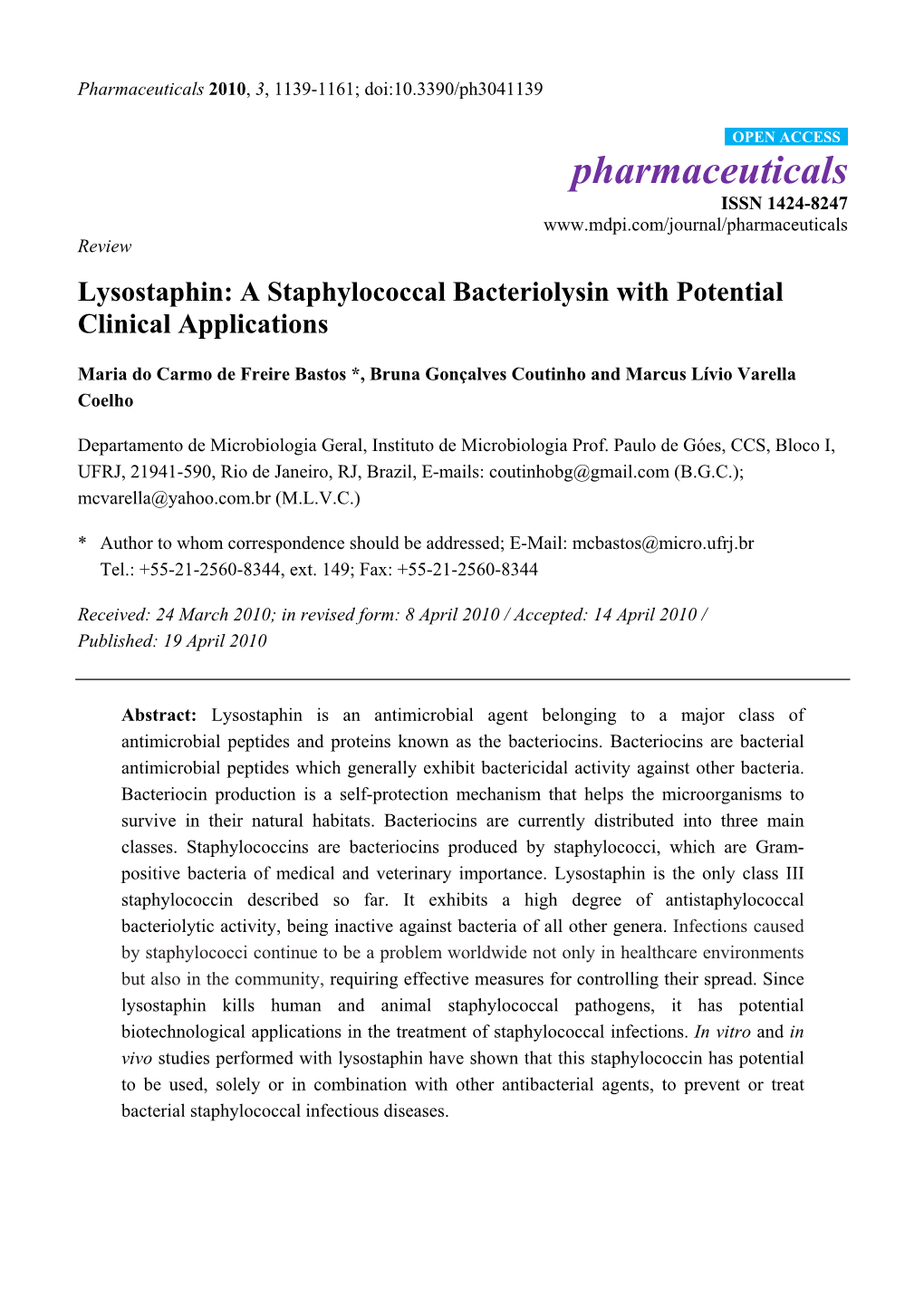 Lysostaphin: a Staphylococcal Bacteriolysin with Potential Clinical Applications