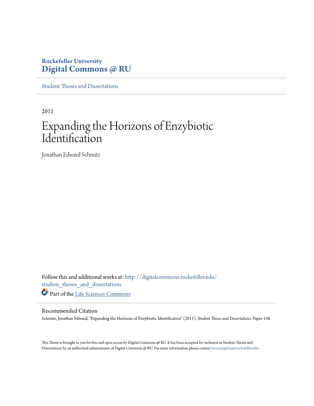 Expanding the Horizons of Enzybiotic Identification Jonathan Edward Schmitz