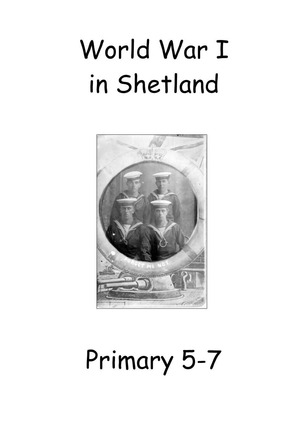 The First World War in Shetland for Primary 5