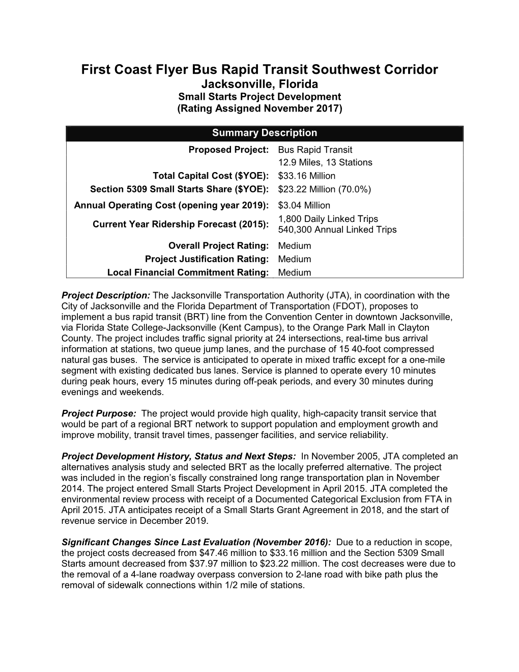 First Coast Flyer Bus Rapid Transit Southwest Corridor Jacksonville, Florida Small Starts Project Development (Rating Assigned November 2017)