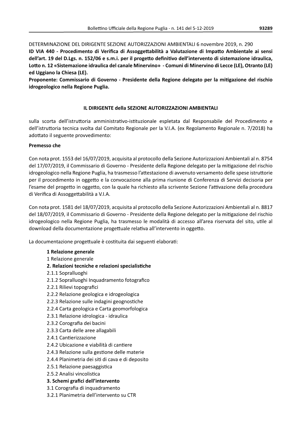 DETERMINAZIONE DEL DIRIGENTE SEZIONE AUTORIZZAZIONI AMBIENTALI 6 Novembre 2019, N