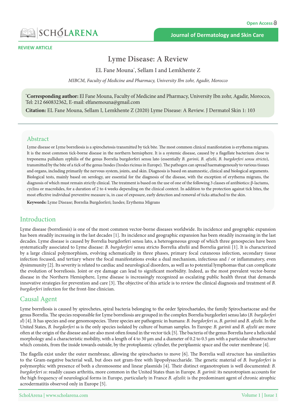 Lyme Disease: a Review EL Fane Mouna*, Sellam I and Lemkhente Z MIBCM, Faculty of Medicine and Pharmacy, University Ibn Zohr, Agadir, Morocco
