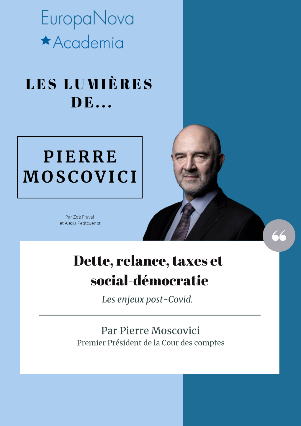 Pierre Moscovici Premier Président De La Cour Des Comptes Juillet 2021