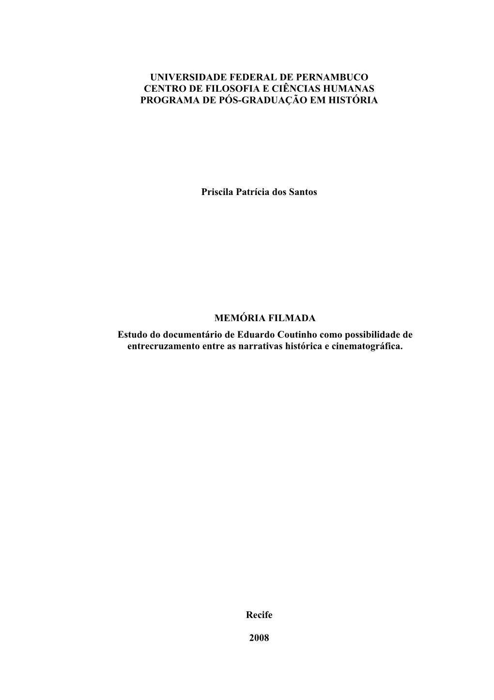 Universidade Federal De Pernambuco Centro De Filosofia E Ciências Humanas Programa De Pós-Graduação Em História