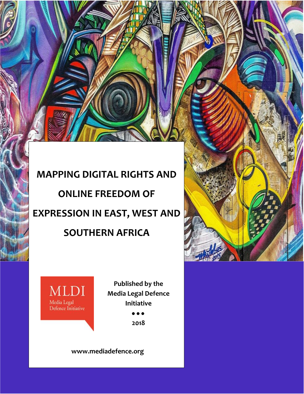 Mapping Digital Rights and Online Freedom of Expression in East, West and Southern Africa