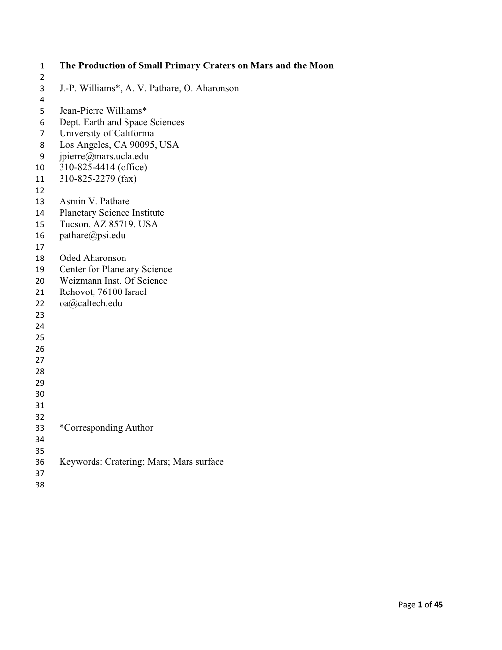 The Production of Small Primary Craters on Mars and the Moon 2 3 J.-P