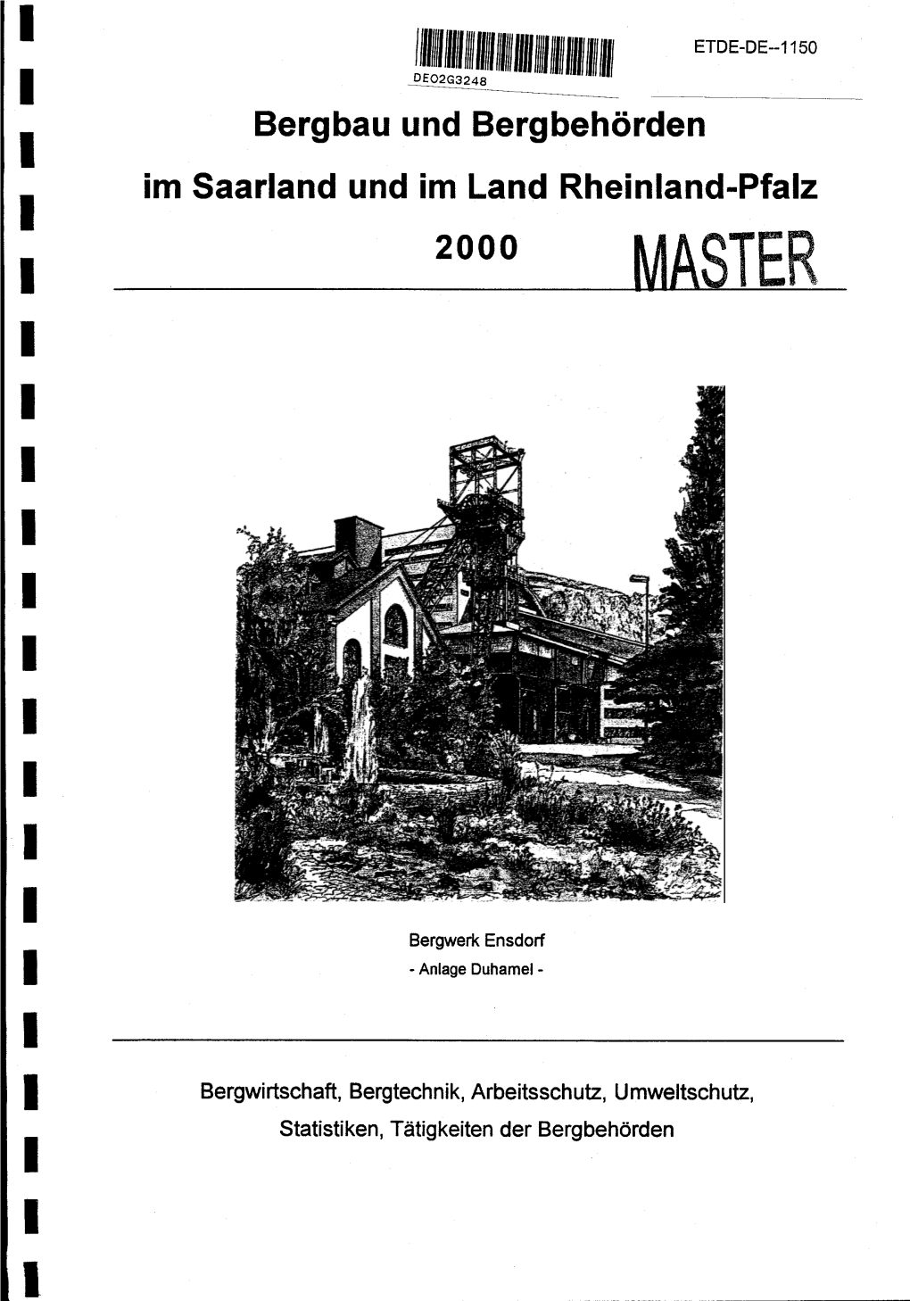 Bergbau Und Bergbehorden Im Saarland Und Im Land Rheinland-Pfalz 2000 MASTER