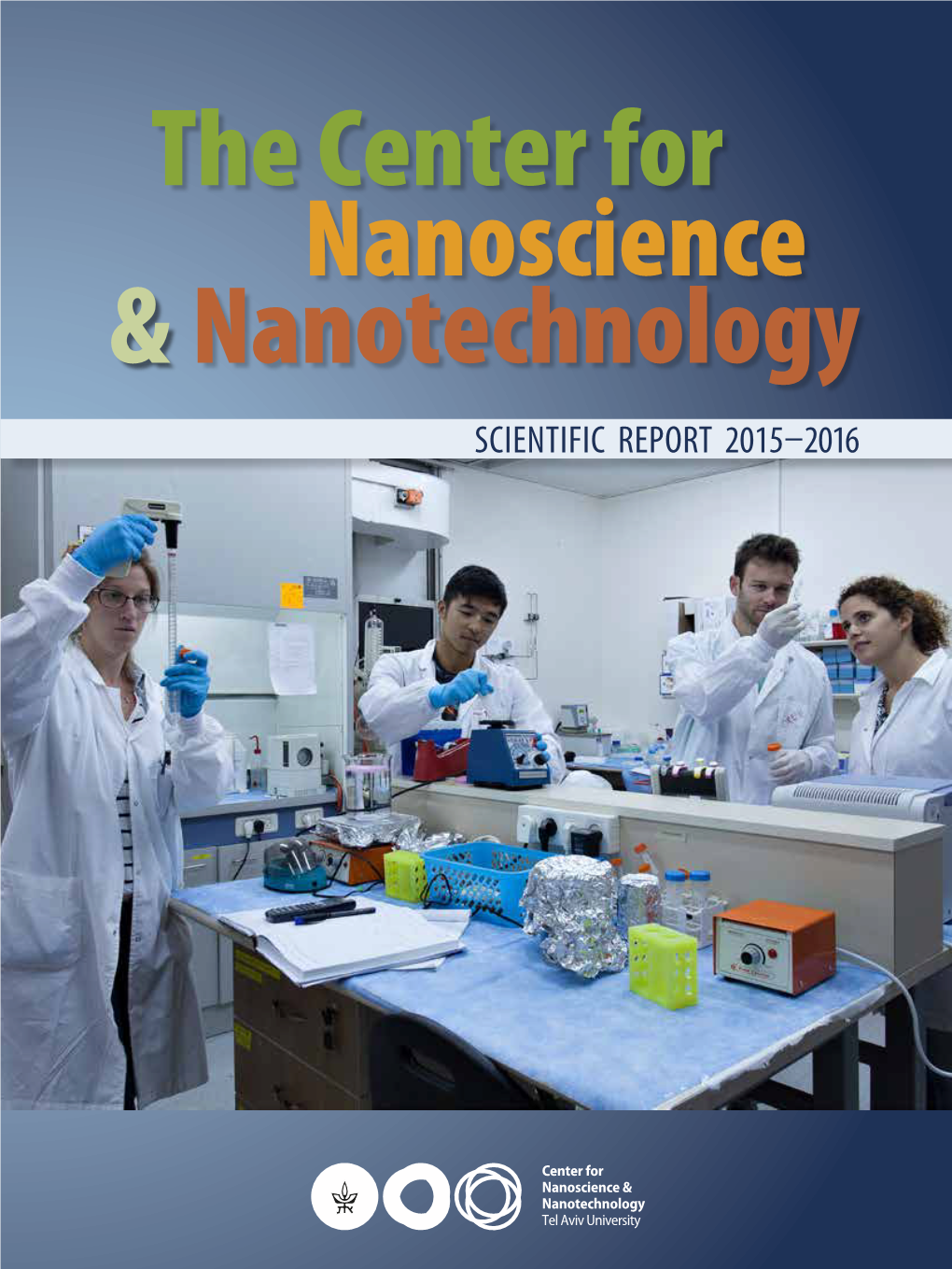 SCIENTIFIC REPORT 2015–2016 REPORT SCIENTIFIC Nanoscience