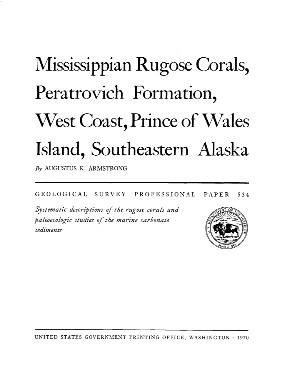 Mississippian Rugose Corals, Peratrovich Formation, West Coast, Prince of Wales Island, Southeastern Alaska by AUGUSTUS K