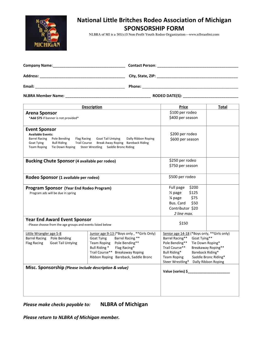 National Little Britches Rodeo Association of Michigan SPONSORSHIP FORM NLBRA of MI Is a 501(C)3 Non-Profit Youth Rodeo Organization—