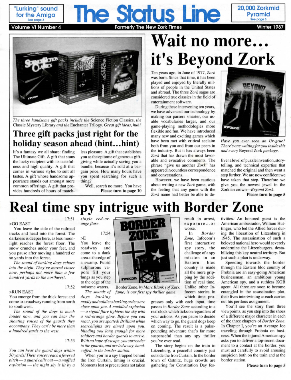 Wait No More ... It's Beyond Zork Ten Years Ago, in June of 1977, Zork Was Born