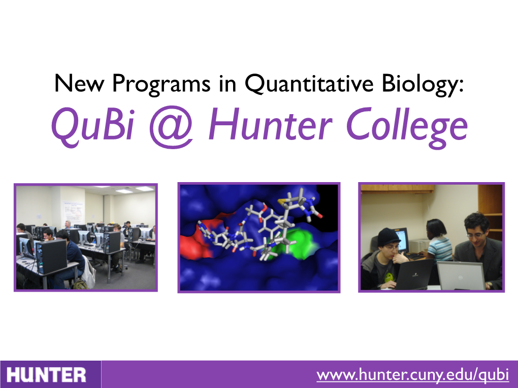 New Programs in Quantitative Biology: Qubi @ Hunter College