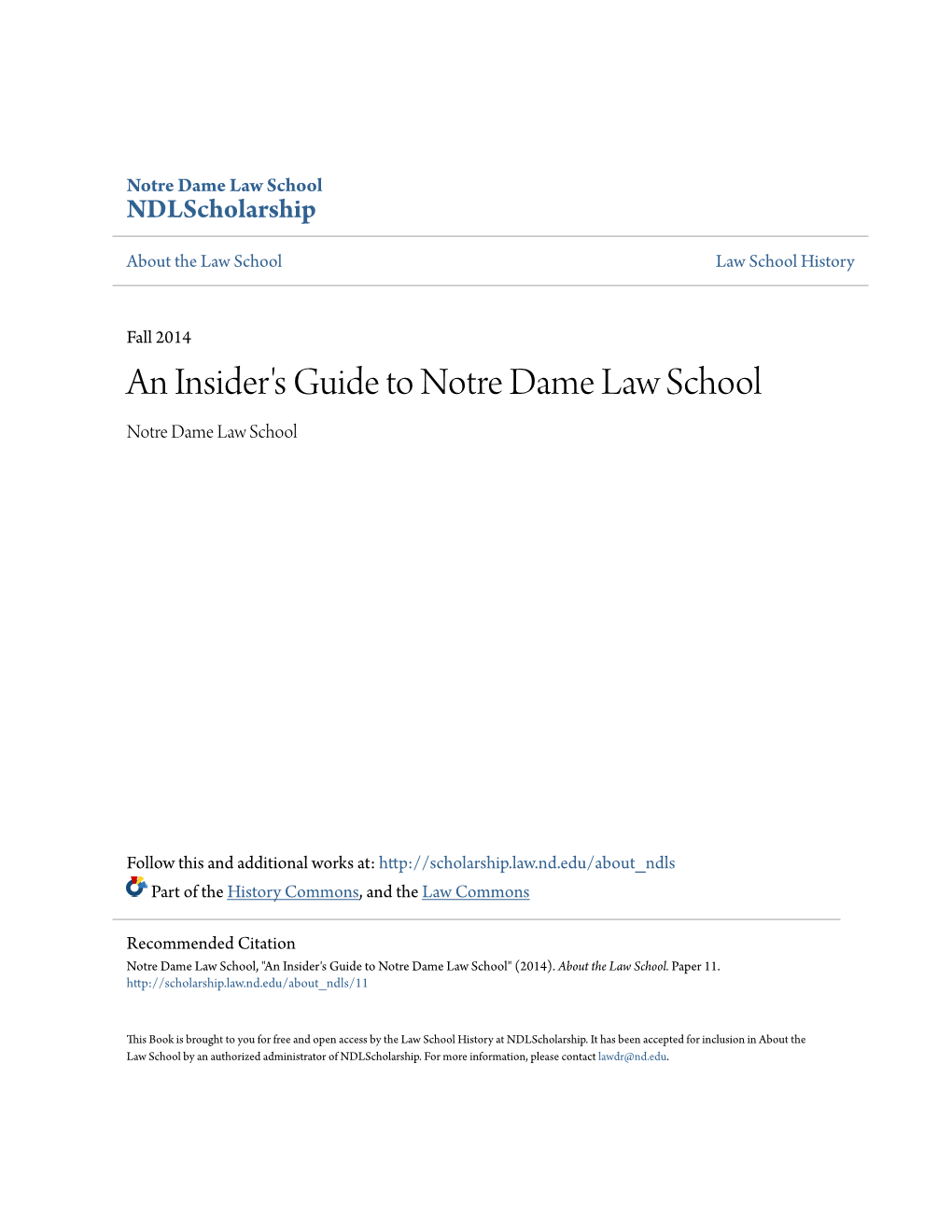 An Insider's Guide to Notre Dame Law School Notre Dame Law School