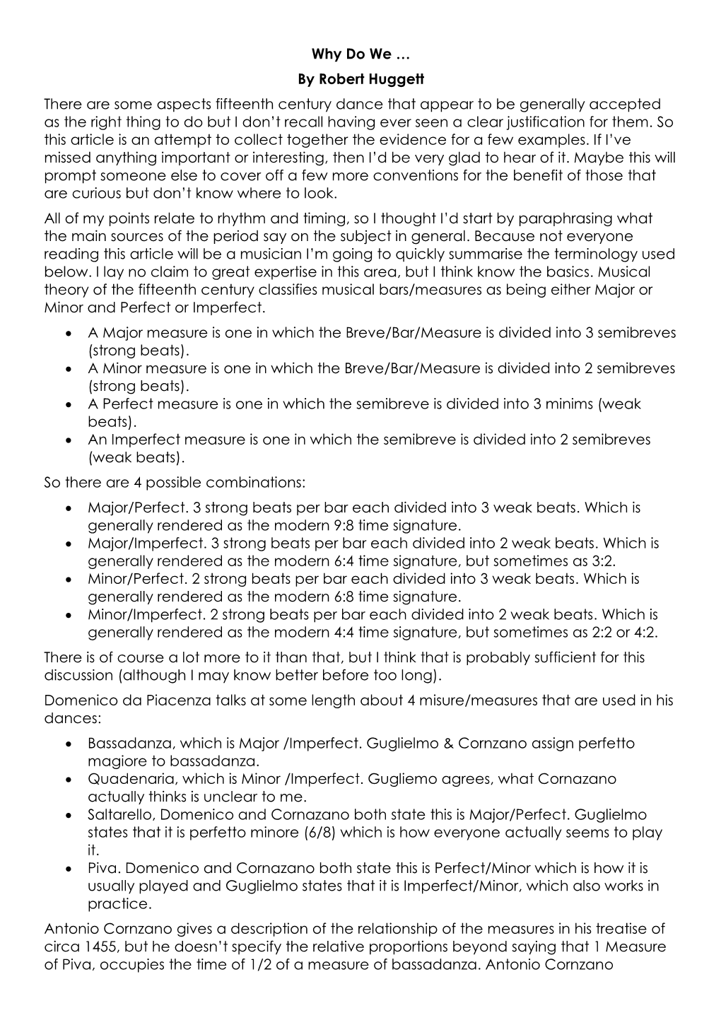 Why Do We … by Robert Huggett There Are Some Aspects Fifteenth Century Dance That Appear to Be Generally Accepted As the Right
