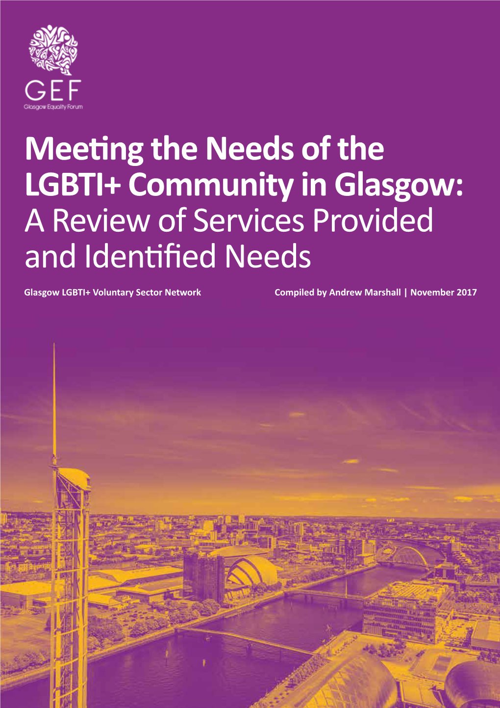 Meeting the Needs of the LGBTI+ Community in Glasgow: a Review of Services Provided and Identified Needs Page 1