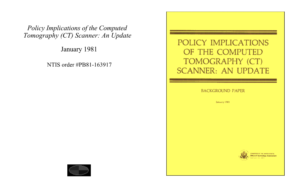 Policy Implications of the Computed Tomography (CT) Scanner: an Update