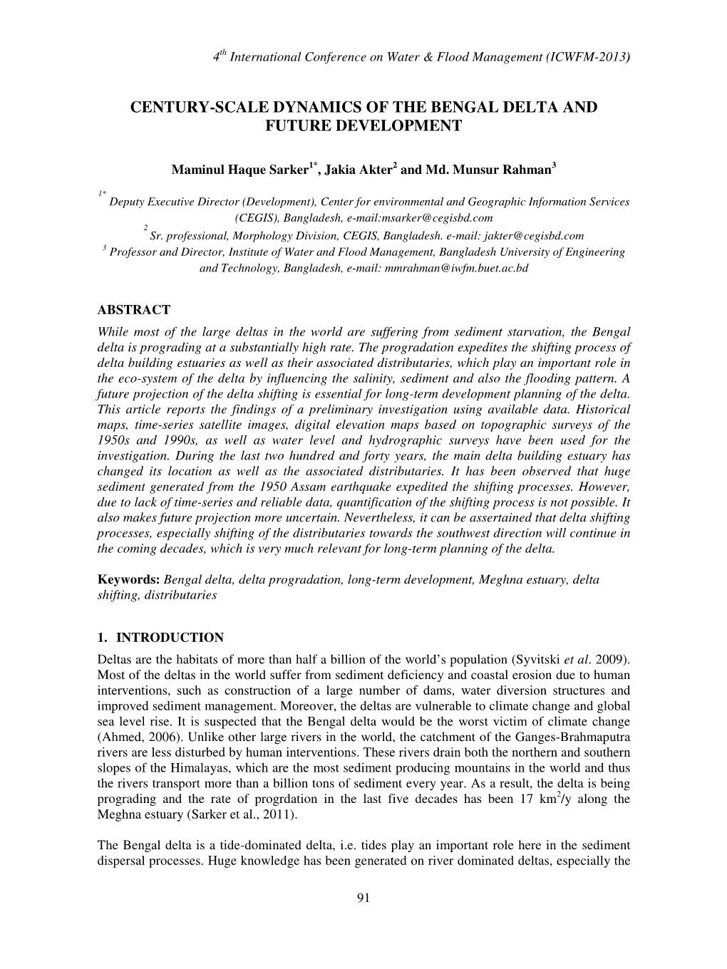 Century-Scale Dynamics of the Bengal Delta and Future Development