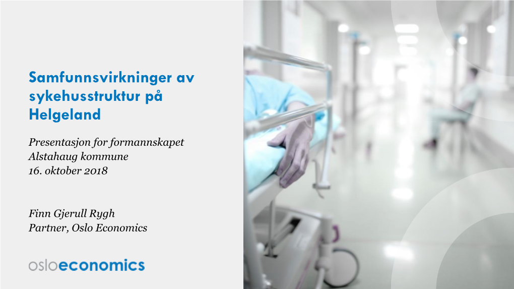 Samfunnsvirkninger Av Sykehusstruktur På Helgeland