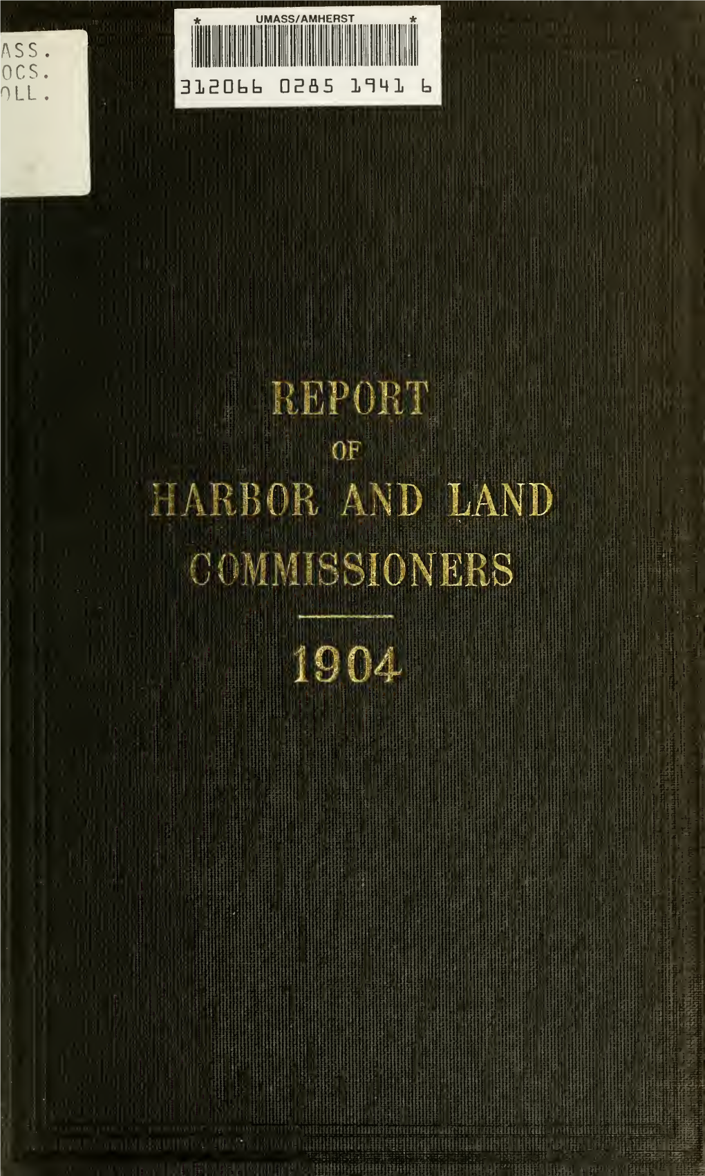 Annual Report of the Board of Harbor and Land Commissioners. for the Years