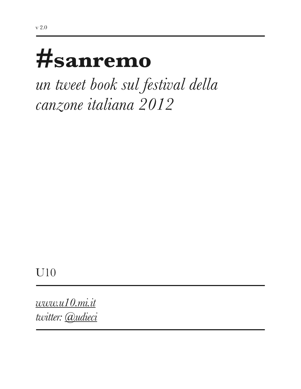 Sanremo Un Tweet Book Sul Festival Della Canzone Italiana 2012