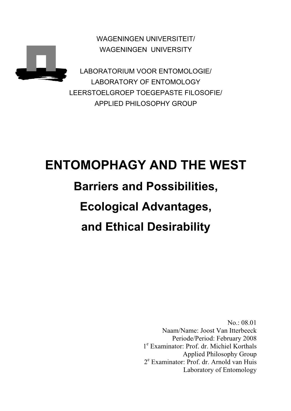 ENTOMOPHAGY and the WEST Barriers and Possibilities, Ecological Advantages