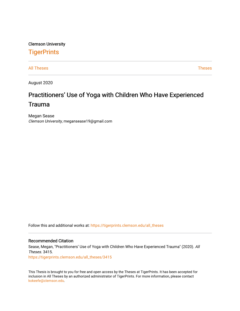 Practitioners' Use of Yoga with Children Who Have Experienced Trauma Did Not Previously Exist, Thus a Non-Standardized Survey Was Used for Data Collection