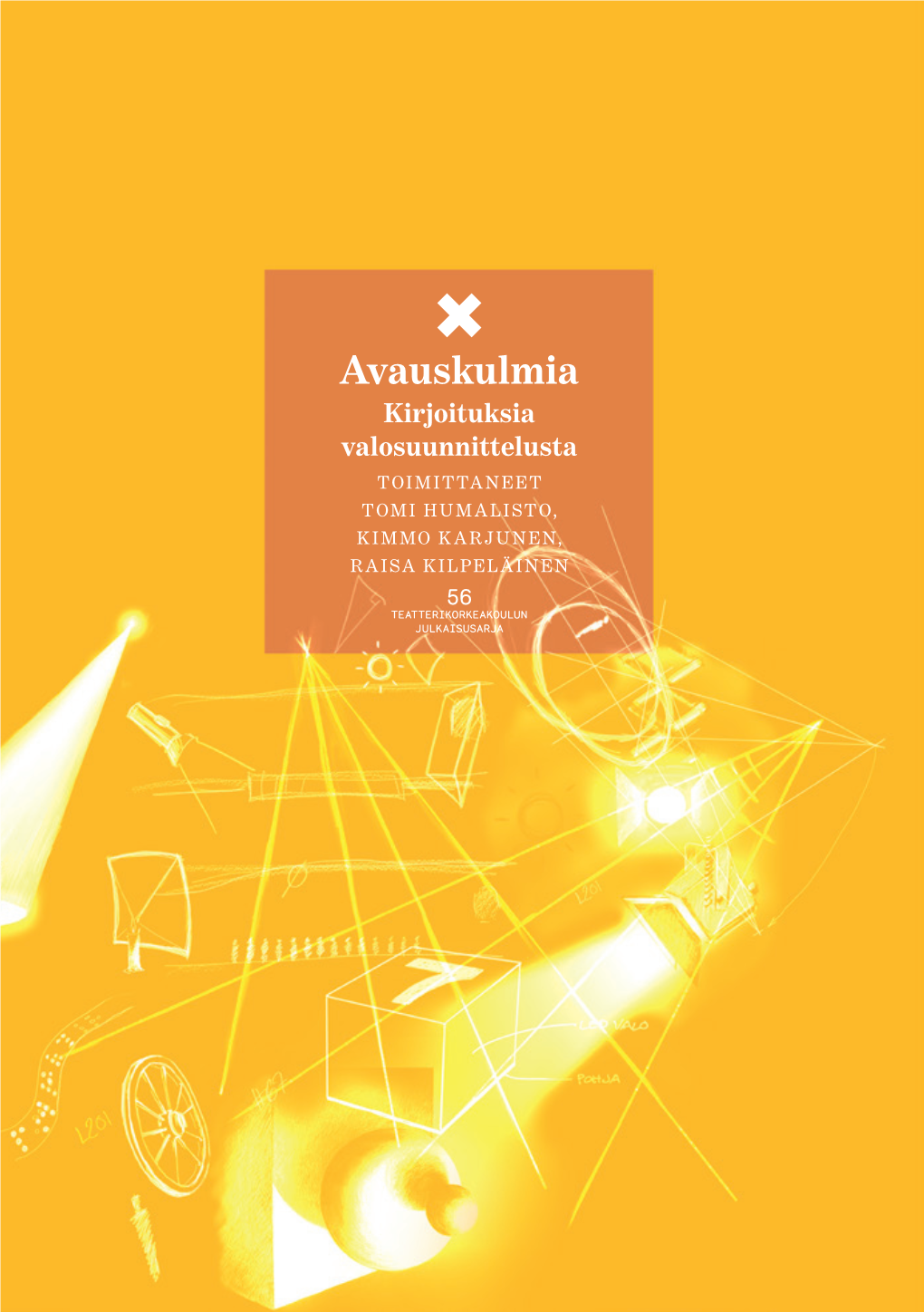 Avauskulmia – Kirjoituksia Valosuunnittelusta