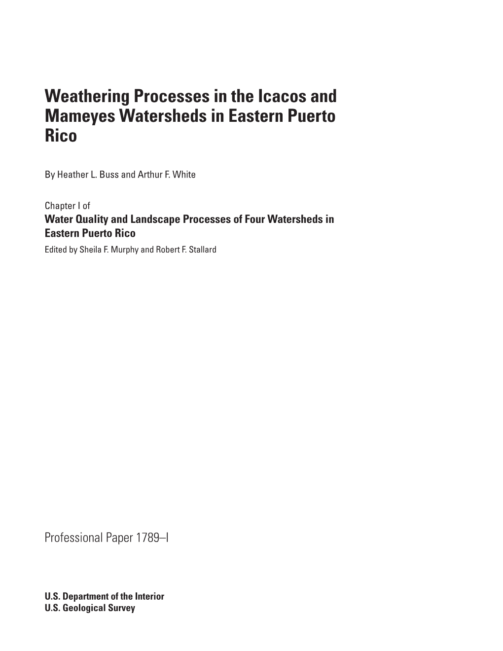 Weathering Processes in the Icacos and Mameyes Watersheds in Eastern Puerto Rico