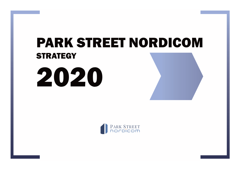 Park Street Nordicom : Strategy 2020
