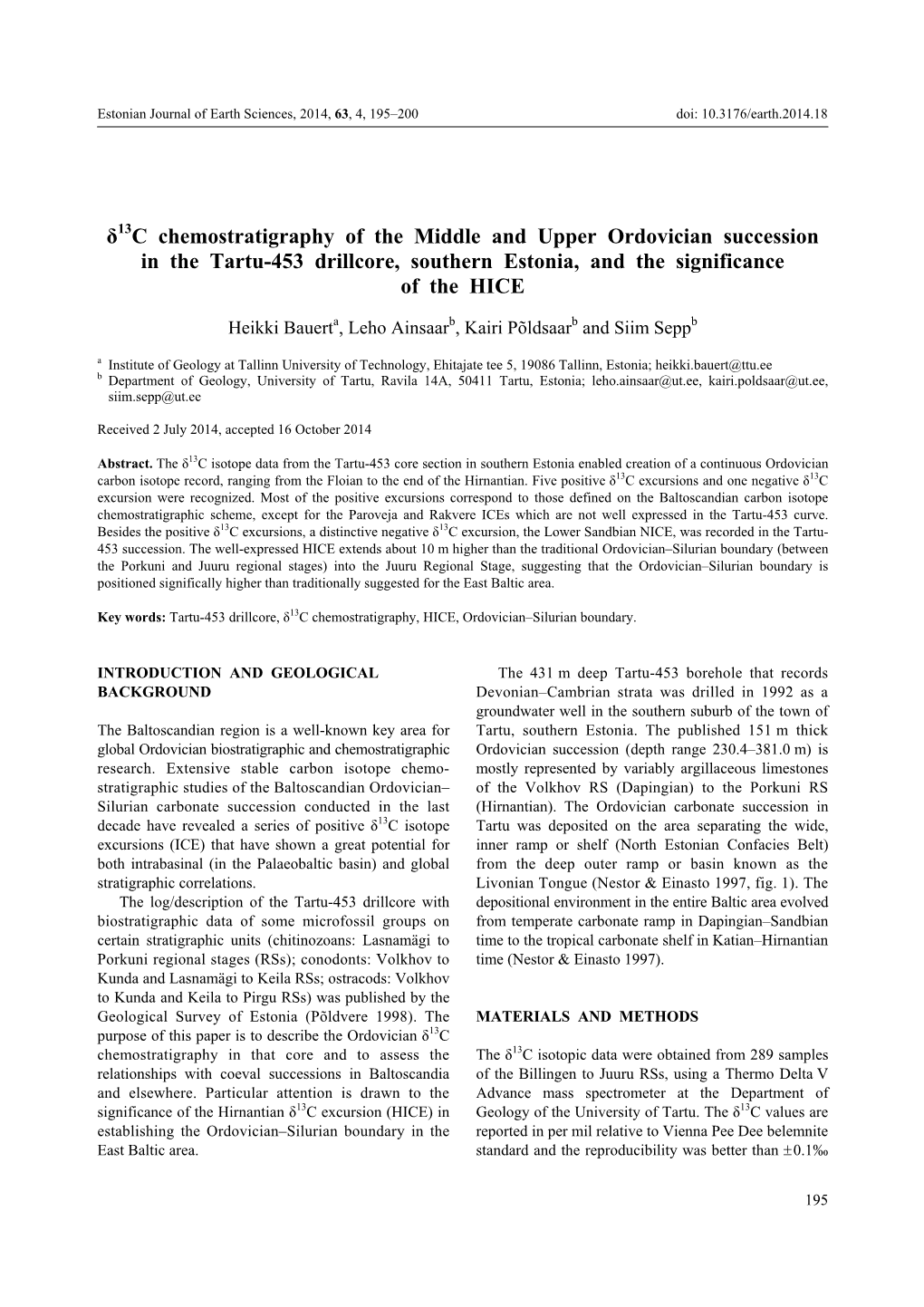 Δ13c Chemostratigraphy of the Middle and Upper Ordovician Succession in the Tartu-453 Drillcore, Southern Estonia, and the Significance of the HICE