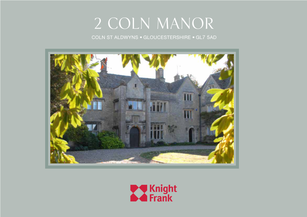 2 Coln Manor Coln St Aldwyns • Gloucestershire • Gl7 5Ad 2 Coln Manor