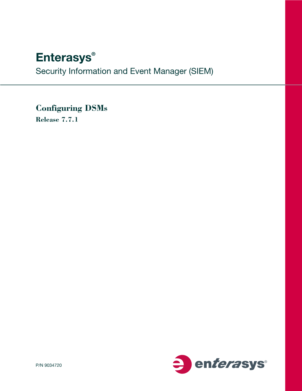 Enterasys® Security Information and Event Manager (SIEM)