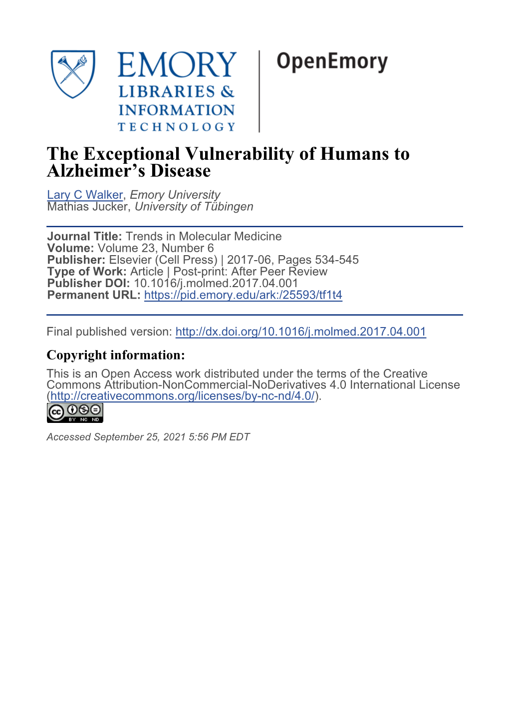 The Exceptional Vulnerability of Humans to Alzheimer’S Disease Lary C Walker, Emory University Mathias Jucker, University of Tübingen