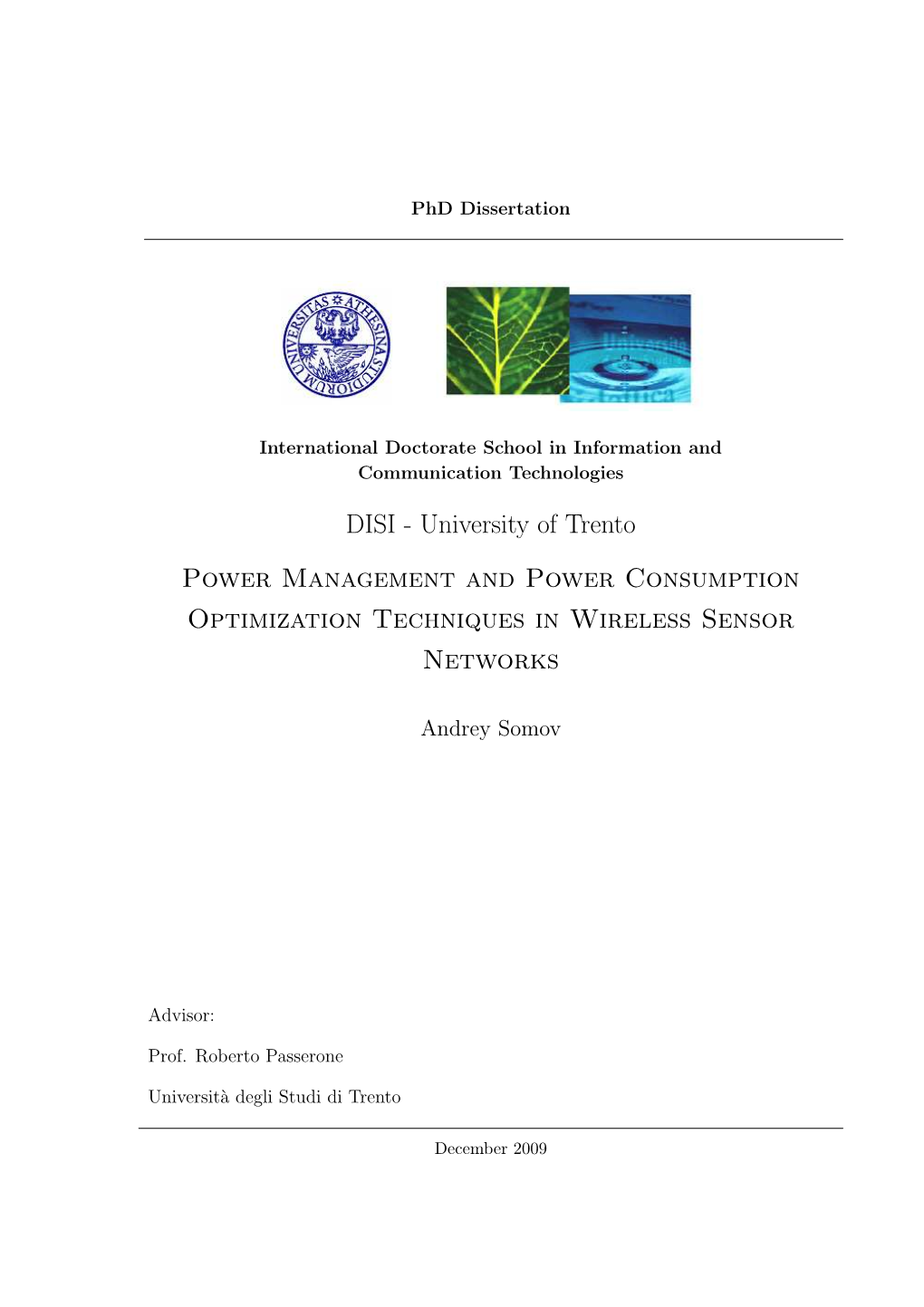 Power Management and Power Consumption Optimization Techniques in Wireless Sensor Networks