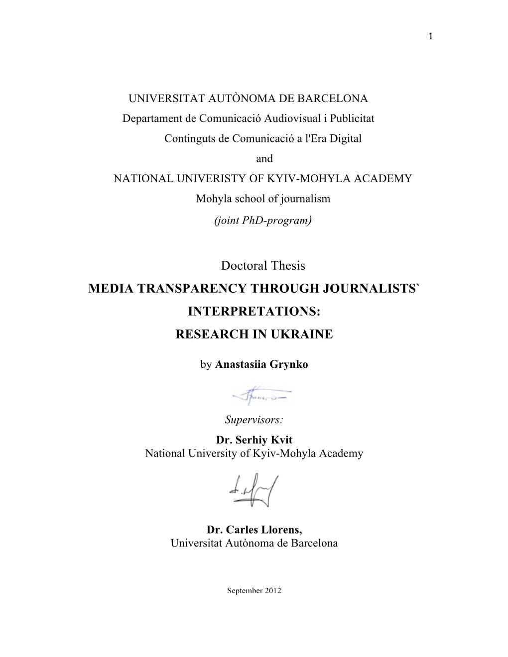 Doctoral Thesis MEDIA TRANSPARENCY THROUGH JOURNALISTS` INTERPRETATIONS: RESEARCH in UKRAINE