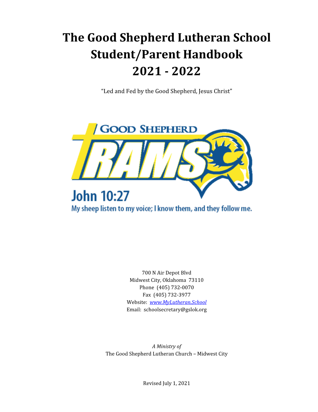 The Good Shepherd Lutheran School Student/Parent Handbook 2021 ‐ 2022
