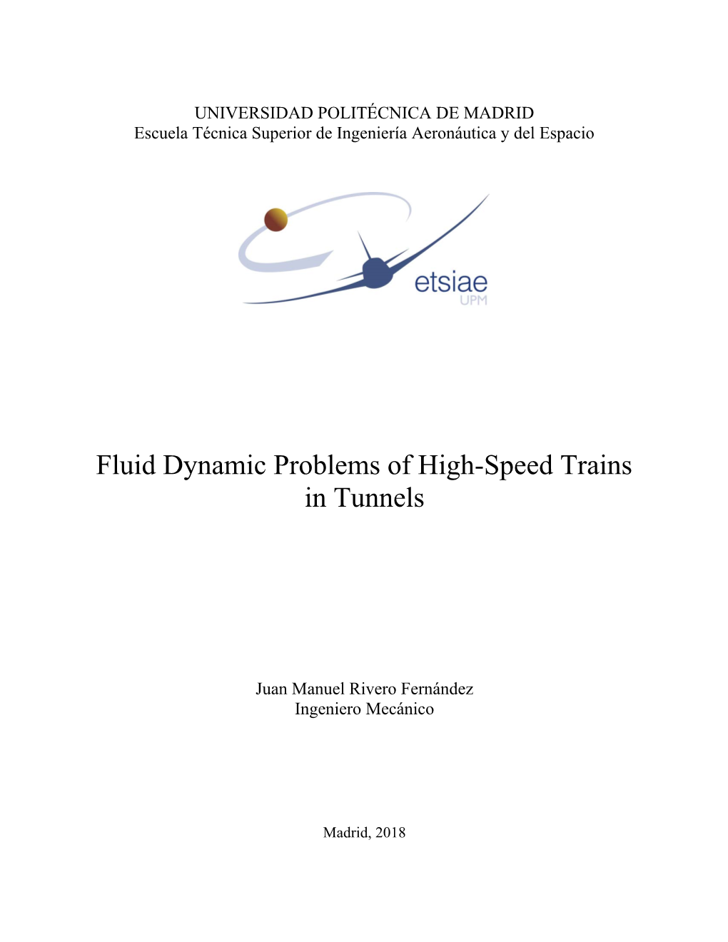 Fluid Dynamic Problems of High-Speed Trains in Tunnels